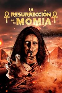 The Mummy Resurrection [Subtitulado]